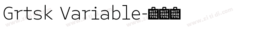 Grtsk Variable字体转换